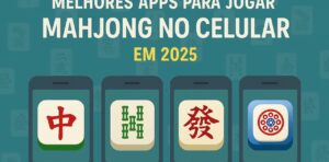 Melhores Apps Para Jogar Mahjong no Celular em 2025
